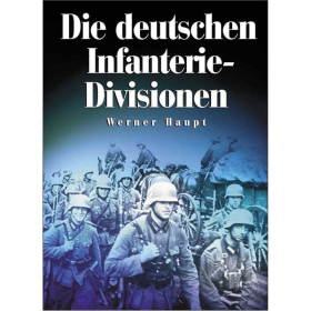 Die deutschen Infanterie-Divisionen Militaria 2. Weltkrieg