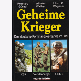 Geheime Krieger: Drei deutsche Kommandoverb&auml;nde im Bild