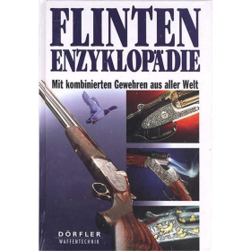 Flinten Enzyklop&auml;die - mit kombinierten Gewehren aus aller Welt