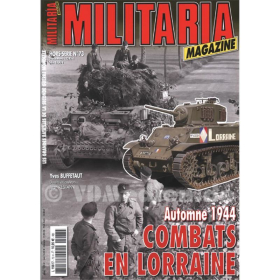 Automne 1944 - Combats en Lorraine / Herbst 1944 - Kampf in Lothringen (Militaria Magazine Hors-Serie Nr. 73)