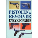 Pistolen &amp; Revolver Enzyklop&auml;die