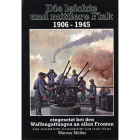 Die leichte und mittlere Flak 1906-1945 ...
