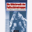 Die Bildchronik der Fallschirmtruppe Fallschirmj&auml;ger...