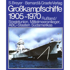 Gro&szlig;kampfschiffe 1905 - 1970