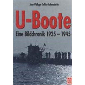 U-Boote - Eine Bildchronik 1935-1945