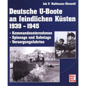 Deutsche U-Boote an feindlichen K&uuml;sten 1939-1945