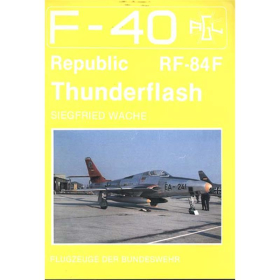 Republic RF-84F Thunderflash (F-40 Nr. 2) Luftfahrt 