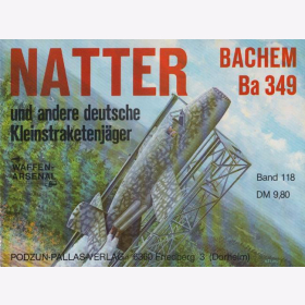 Waffen Arsenal (WA 118) NATTER (Bachem Ba 349) u. a. dtsch. Kleinstraketenj&auml;ger