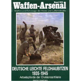 Waffen Arsenal (WA 125) Deutsche leichte Feldhaubitzen 1935-1945