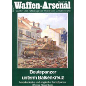 Waffen Arsenal (WA 137) Beutepanzer unterm Balkenkreuz - Amerikanische und englische Kampfpanzer