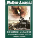 Waffen Arsenal (WA 138) Schwere 24-cm Kanone - Entwickl....