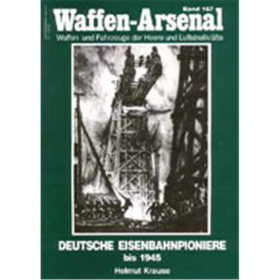 Waffen Arsenal (WA 167) Deutsche Eisenbahnpioniere bis 1945