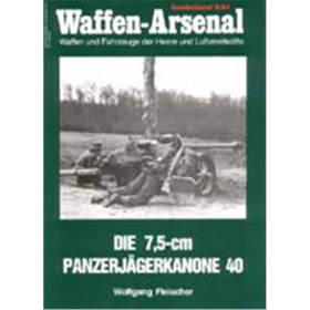Waffen Arsenal Sonderband (WaSo S-54) Die 7,5-cm Panzerj&auml;gerkanone 40