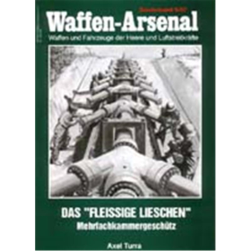 Waffen Arsenal Sonderband (WaSo S-57) Das Fleissige Lieschen - Mehrfachkammergesch&uuml;tz