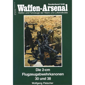 Waffen Arsenal Sonderband (WASo S-68) Die 2-cm Flugzeugabwehr Kanonen 30 und 38