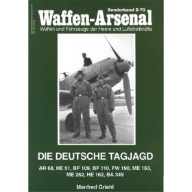 Waffen Arsenal Sonderband (WASo S-70) Die deutsche Tagjagd