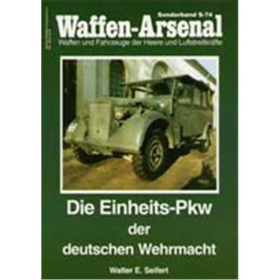Waffen Arsenal Sonderband (WASo S-74) Die Einheits-PKW der deutschen Wehrmacht