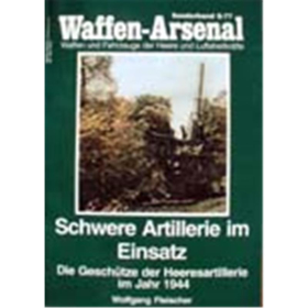 Waffen Arsenal Sonderband (WASo S-77) Schwere Artillerie im Einsatz