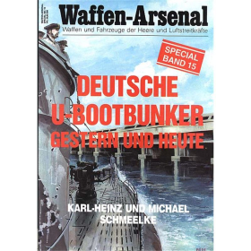 Waffen Arsenal Special (WaSp 15) Deutsche U-Bootbunker gestern und heute