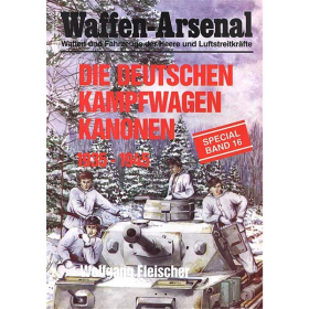 Waffen Arsenal Special (WaSp 16) Die deutschen Kampfwagen Kanonen 1935 - 1945