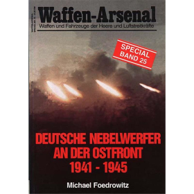 Waffen Arsenal Special (WaSp 25) Deutsche Nebelwerfer an der Ostfront 1941-1945