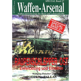 Waffen Arsenal Special (WaSp 27) Raupenschlepper Ost - Entwicklung und Eins&auml;tze