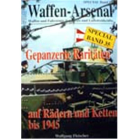 Waffen Arsenal Special (WASp Nr. 35) Gepanzerte Rarit&auml;ten auf R&auml;dern und Ketten bis 45