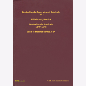 Hildebrand / Henriot: Deutschlands Generale und Admirale Teil I: Deutschlands Admirale 1849-1945 Band 4 Erg&auml;nzungsband, Biblio