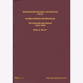 Bradley / Hildebrand / R&ouml;vekamp: Deutschlands Generale und Admirale Teil IV: Die Generale des Heeres 1921-1945 Band 2 Bl-Cz, Biblio