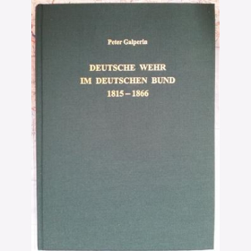 Galperin Deutsche Wehr im Deutschen Bund 1815 - 1866