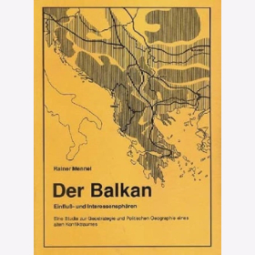 Der Balkan - Einfluss- und Interessensphären. Eine Studie ...