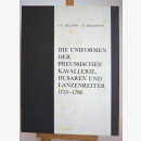 Bleckwenn / Melzner - Die Uniformen der preussischen...