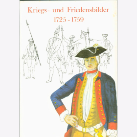 Kriegs und Friedensbilder 1725 - 1759 Bleckwenn Lemcke Band 2