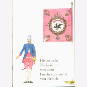 Historische Nachrichten F&uuml;silierregiment von Erlach Bleckwenn Band 3