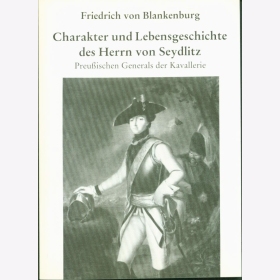 Blankenburg Charakter Lebensgeschichte Herrn von Seydlitz Kavallerie General Band 29