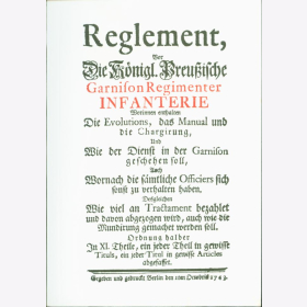 Reglement Garnison Regimenter Infanterie K&ouml;niglich Preu&szlig;ische Band 33 + 34