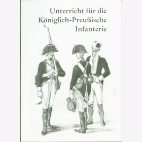 Unterricht f&uuml;r die K&ouml;niglich Preu&szlig;ische Infanterie Bleckwenn Band 44