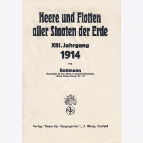 Rottmann Heere und Flotten aller Staaten der Erde XIII. Jahrgang 1914