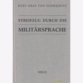 Kurt Graf von Schweinitz - Streifzug durch die Milit&auml;rsprache