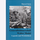 Stein - Generalfeldmarschall Walter Model - Legende und...