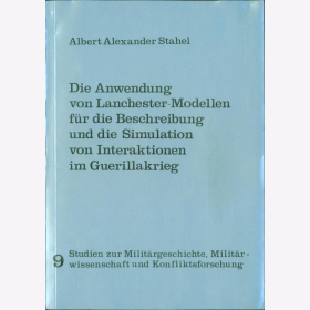 Stahel Anwendung Lanchester Modellen Guerillakrieg Beschreibung Simulation Interaktionen 