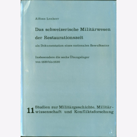 Lenherr Schweizerische Milit&auml;rwesen Restaurationszeit Doko &Uuml;bungslager 1820 - 1830
