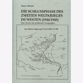 Die Schlu&szlig;phase des Zweiten Weltkrieges im Westen 1944/45