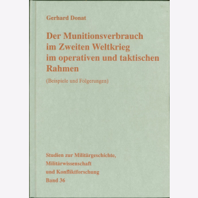 Donat Munitionsverbrauch Zweiten Weltkrieg operativen taktischen Rahmen