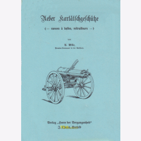 Wille - &Uuml;ber Kart&auml;tschgesch&uuml;tze (canons &agrave; balles, mitrailleurs-) Heere der Vergangenheit - Biblio