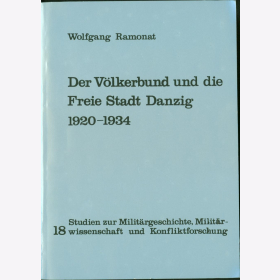 Ramonat V&ouml;lkerbund und die Freie Stadt Danzig 1920-1934 