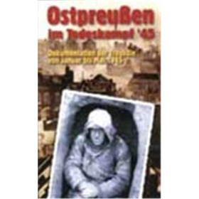 Ostpreu&szlig;en im Todeskampf 45