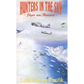 Hunters in the Sky - J&auml;ger am Himmel - (Luftkrieg im Pazifik)