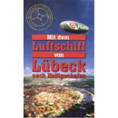 Mit dem Luftschiff von L&uuml;beck nach Heiligenhafen