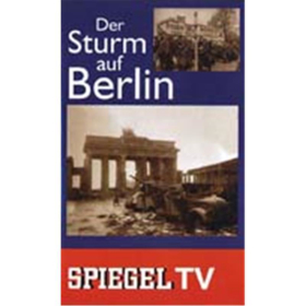 Der Sturm auf Berlin